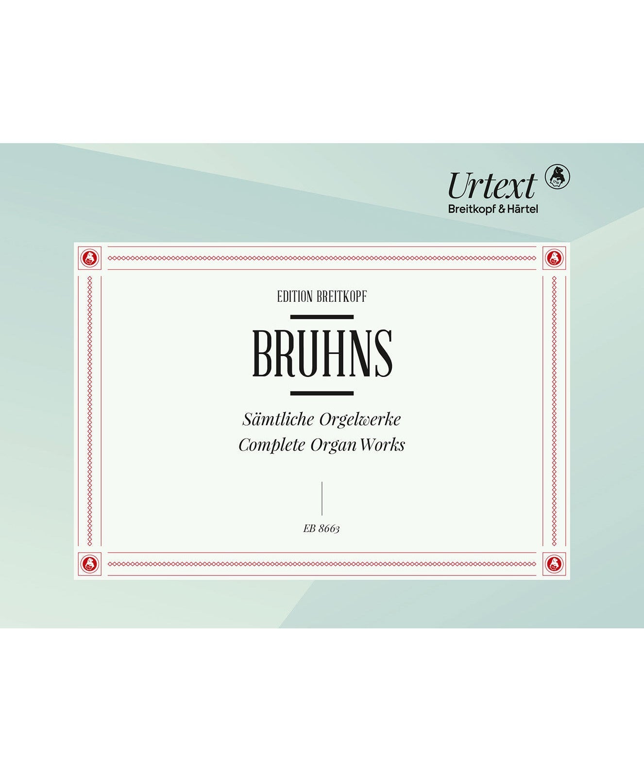 Bruhns N. - Complete Organ Works - Remenyi House of Music