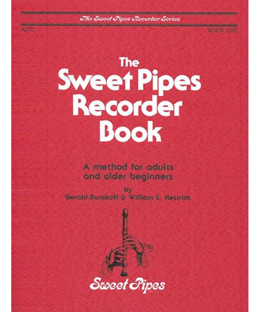 Burakoff/Hettrick - The Sweet Pipes Recorder - Book 1 - Alto - Remenyi House of Music