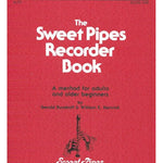 Burakoff/Hettrick - The Sweet Pipes Recorder - Book 1 - Alto - Remenyi House of Music