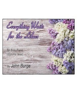 Burge, J. - Everything Waits for the Lilacs - Remenyi House of Music