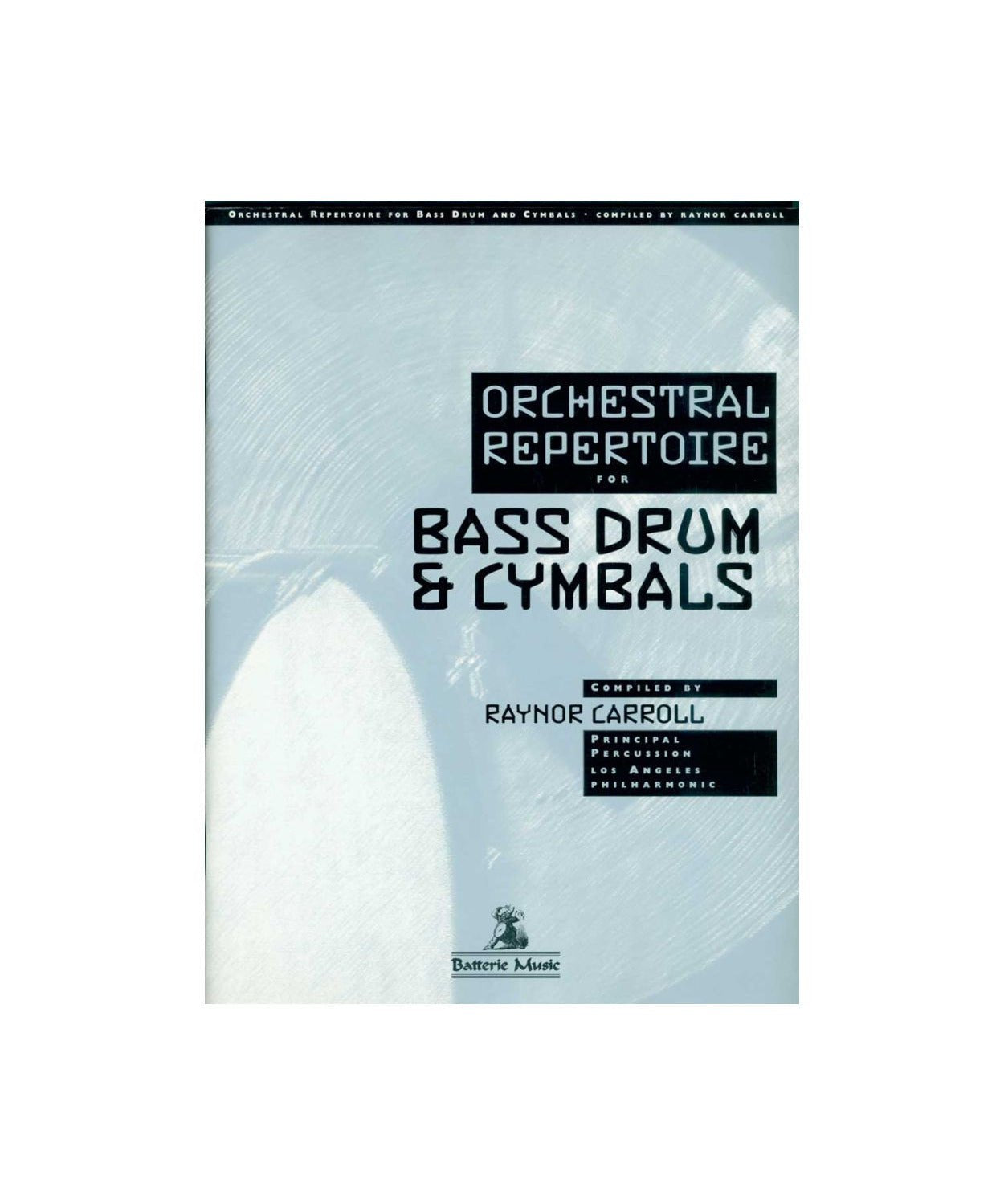 Carroll R. - Orchestral Rep For Bass Drum & Cymbals - Remenyi House of Music