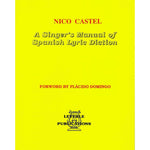 Castel, N. - A Singer's Manual of Spanish Lyric Diction - Remenyi House of Music