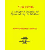 Castel, N. - A Singer's Manual of Spanish Lyric Diction - Remenyi House of Music