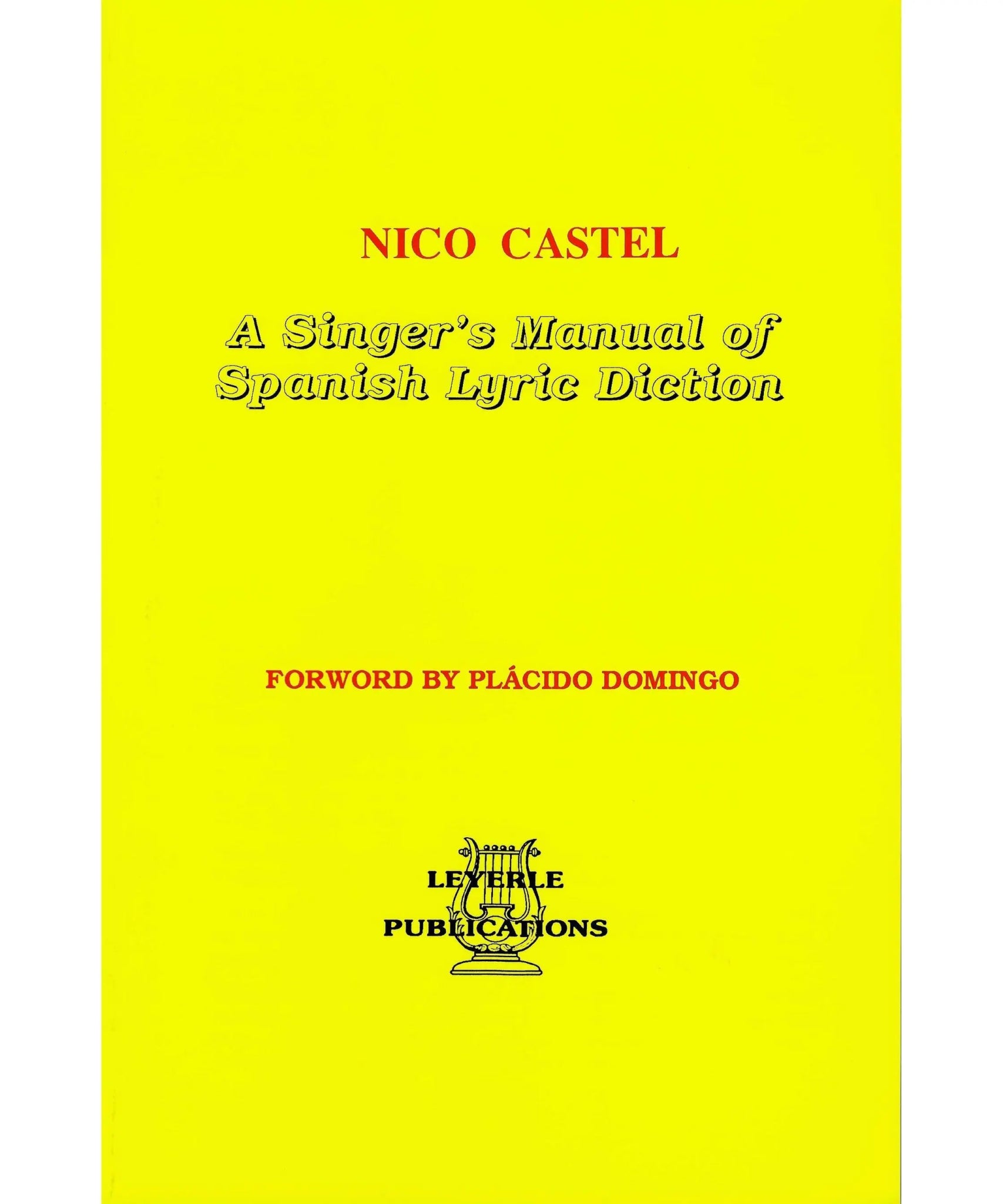 Castel, N. - A Singer's Manual of Spanish Lyric Diction - Remenyi House of Music