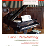 ABRSM Grade 8 Piano Anthology: Examination Pieces for 2021 and 2022