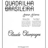 Champagne, C. - Quadrilha Brasileira - Remenyi House of Music