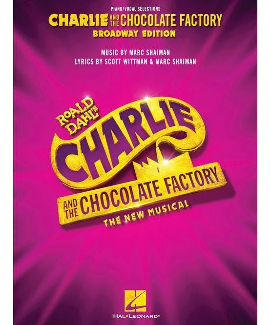 Charlie and the Chocolate Factory: The New Musical - Remenyi House of Music