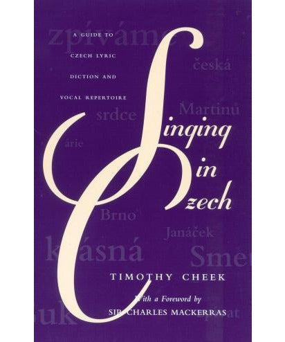 Cheek T. - Singing In Czech - A Guide To Czech Diction - Remenyi House of Music