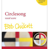 Chilcott B. - Circlesong - Remenyi House of Music