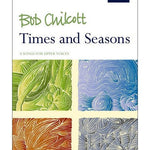 Chilcott, B. - Times and Seasons - Remenyi House of Music