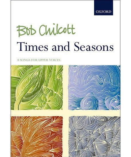 Chilcott, B. - Times and Seasons - Remenyi House of Music