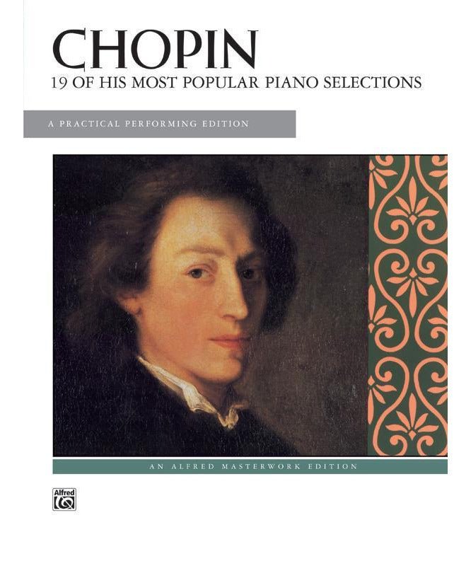 Chopin: 19 of His Most Popular Piano Selections - Remenyi House of Music