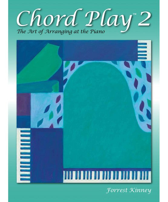 Chord Play 2: The Art of Arranging at the Piano - Remenyi House of Music