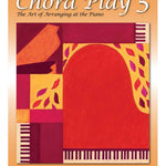 Chord Play 5: The Art of Arranging at the Piano - Remenyi House of Music