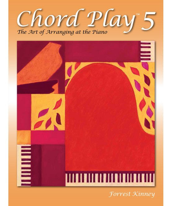 Chord Play 5: The Art of Arranging at the Piano - Remenyi House of Music