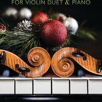 Christmas Carols for Violin Duet and Piano - Remenyi House of Music