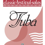 Classic Festival Solos (Tuba), Volume 1 Solo Book - Remenyi House of Music