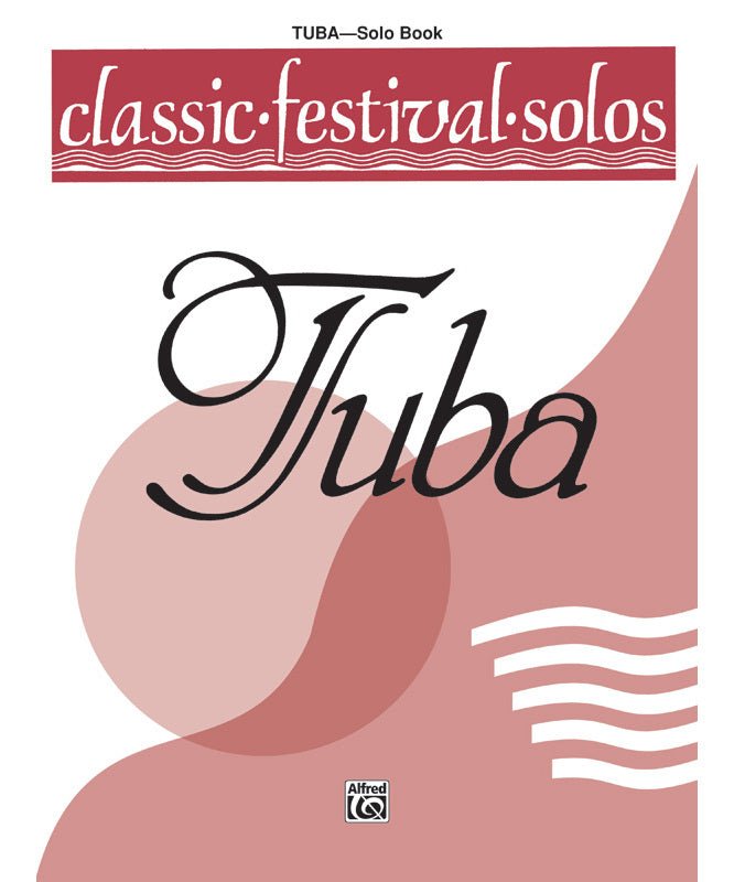 Classic Festival Solos (Tuba), Volume 1 Solo Book - Remenyi House of Music