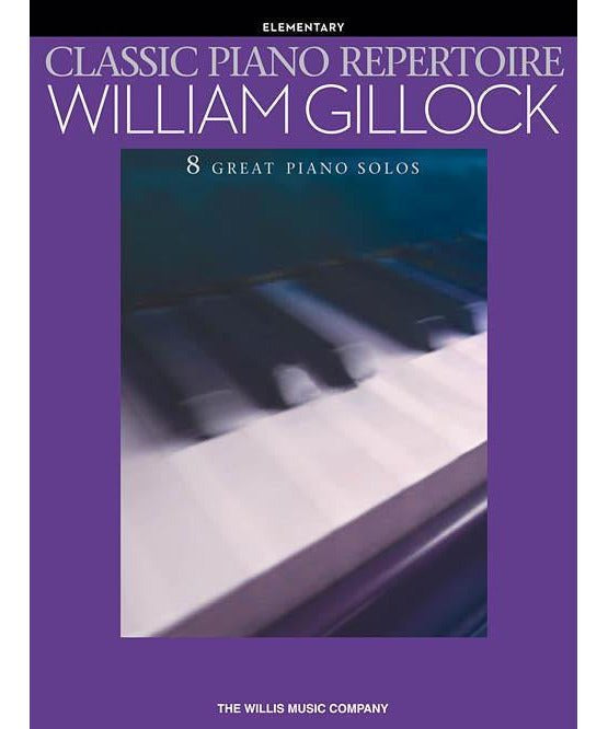 Classic Piano Repertoire - William Gillock (Elementary Level) - Remenyi House of Music