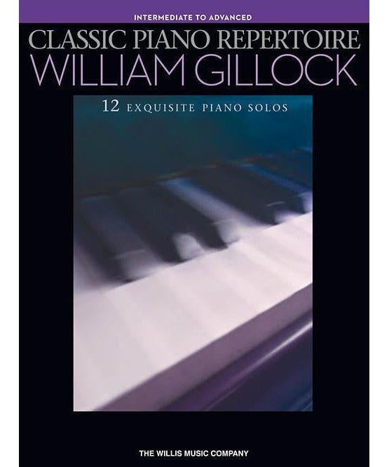 Classic Piano Repertoire - William Gillock (Intermediate to Advanced) - Remenyi House of Music