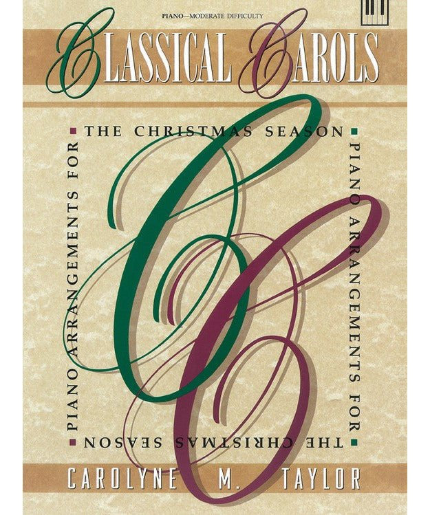 Classical Carols - Piano Arrangements for the Christmas Season - Remenyi House of Music