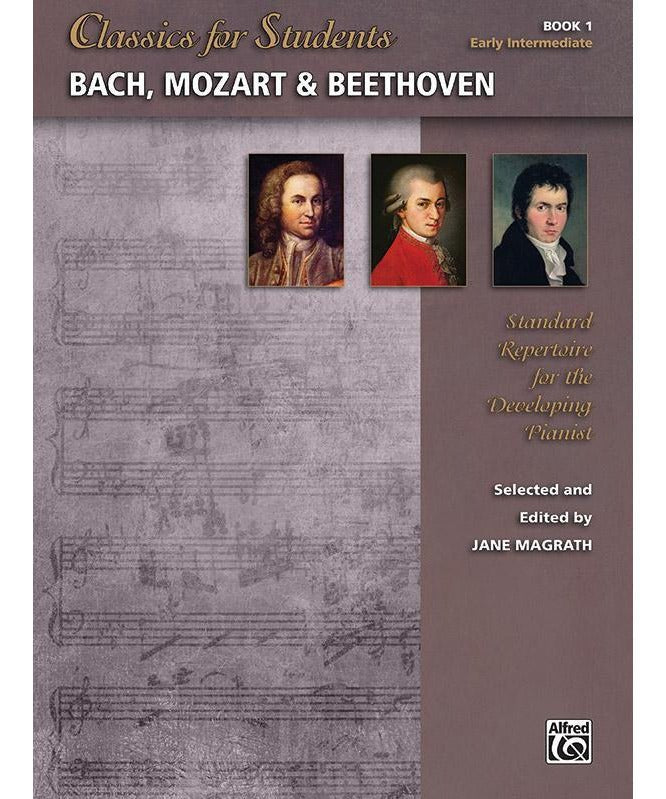 Classics for Students: Bach, Mozart & Beethoven, Book 1 - Remenyi House of Music