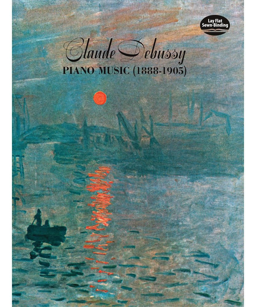 Claude Debussy Piano Music 1888 - 1905 - Remenyi House of Music