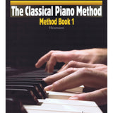 The Classical Piano Method - Method Book 1