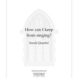 How Can I Keep From Singing? - SATB