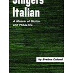 Colorni E. - Singers' Italian - A Manual of Diction and Phonetics - Remenyi House of Music