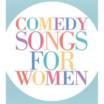 Comedy Songs for Women - Remenyi House of Music