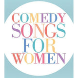 Comedy Songs for Women - Remenyi House of Music