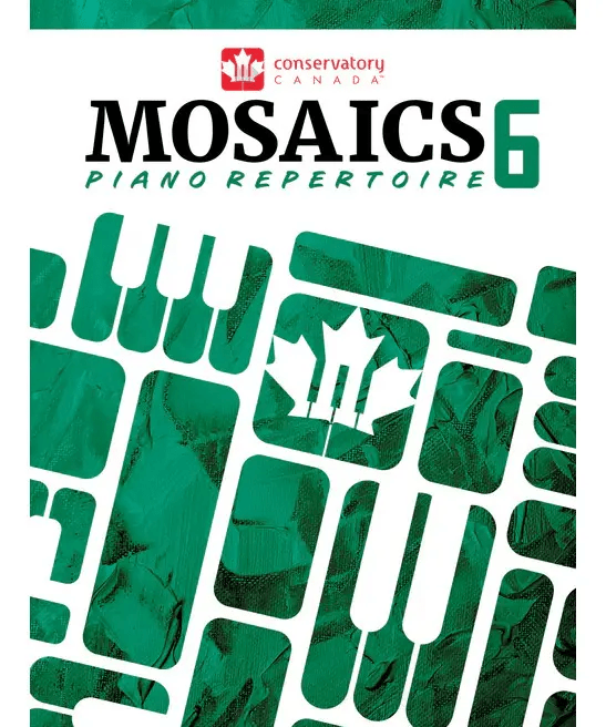Conservatory Canada Mosaics Piano Repertoire Level 6 - Remenyi House of Music