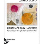 Contemporary Harmony: Romanticism Through the Twelve - Tone Row - Remenyi House of Music