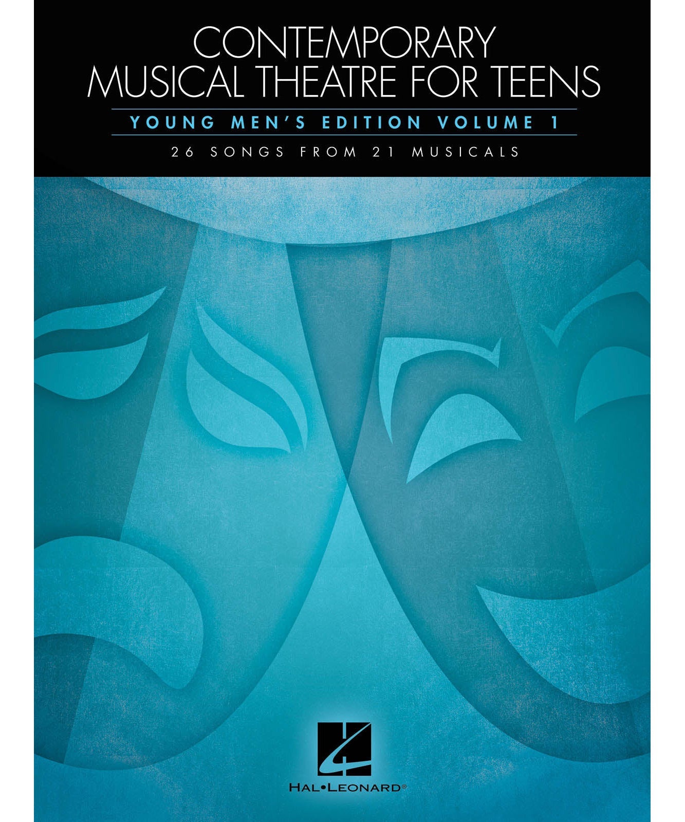 Contemporary Musical Theatre for Teens: Young Men's Edition Volume 1 - Remenyi House of Music