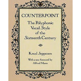 Counterpoint - The Polyphonic Vocal Style of the Sixteenth Century - Remenyi House of Music