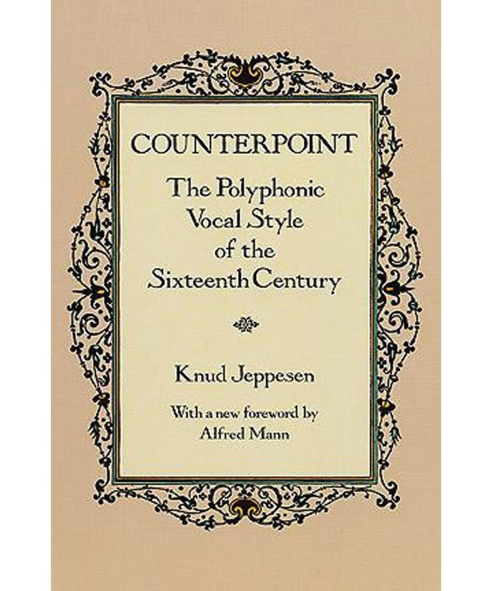 Counterpoint - The Polyphonic Vocal Style of the Sixteenth Century - Remenyi House of Music