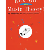 Cox M. - Blast Off With Music Theory! Book 1 - Remenyi House of Music