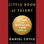 Coyle D. - The Little Book Of Talent - Remenyi House of Music