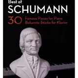 Best of Schumann - 30 Famous Pieces