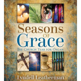 Seasons of Grace: The Church Year for Organ