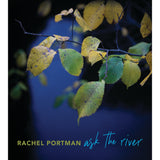 Rachel Portman - Ask the River