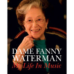 Dame Fanny Waterman: My Life in Music - Remenyi House of Music