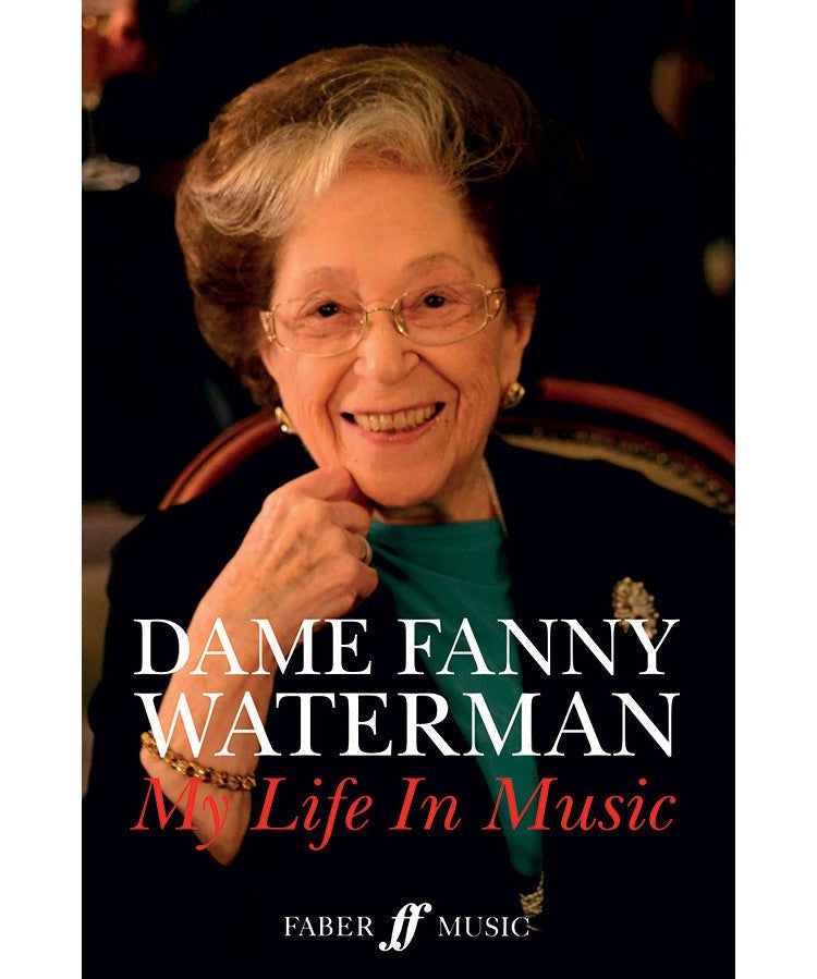 Dame Fanny Waterman: My Life in Music - Remenyi House of Music