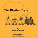 Dekalb D. - The Rhythm Train - Book One - Remenyi House of Music