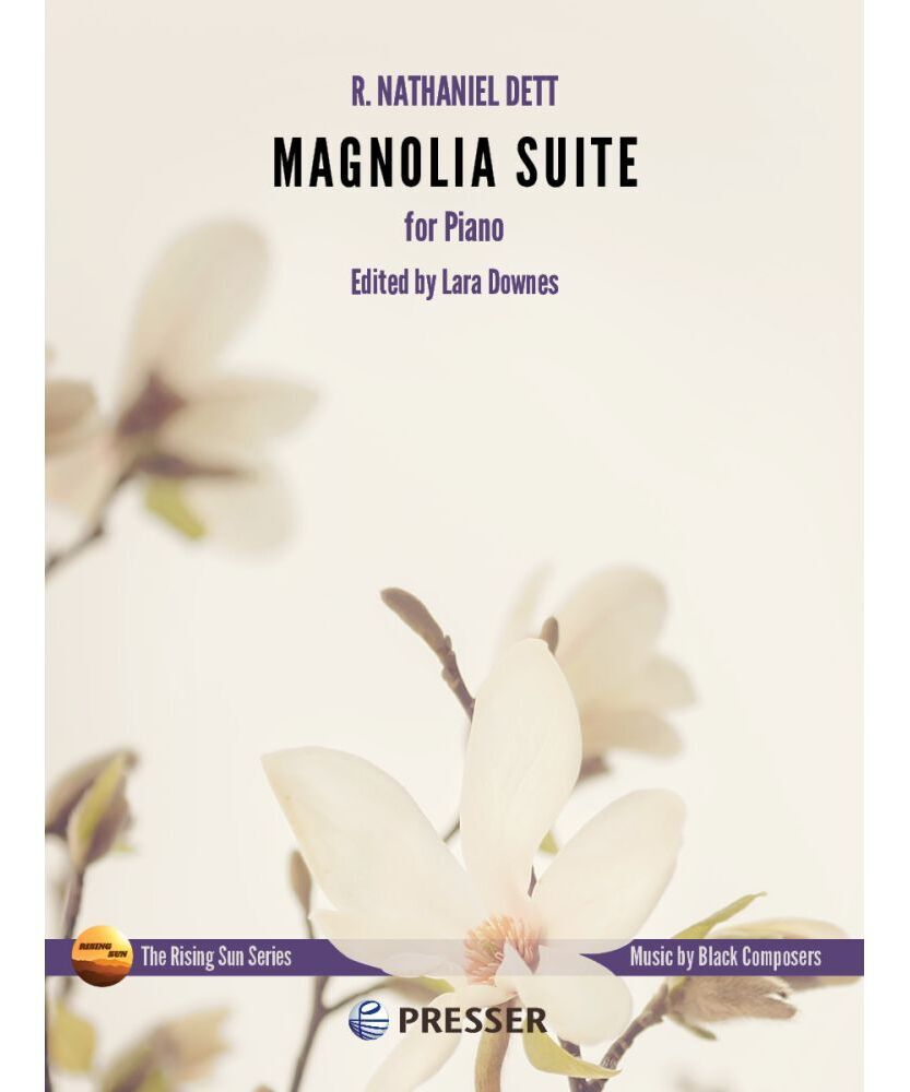 Dett N. - Magnolia Suite - Remenyi House of Music