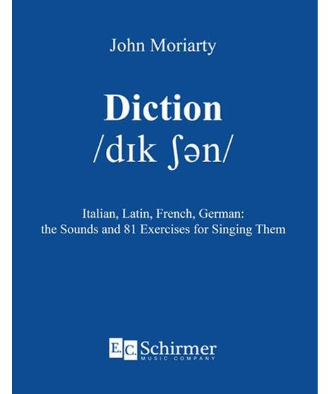 Diction - Singer's Guide by John Moriarty - Remenyi House of Music