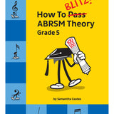 How to Blitz! ABRSM Theory Grade 5