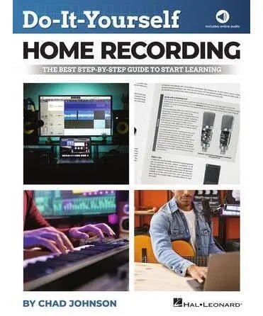 Do - It - Yourself Home Recording - The Best Step - by - Step Guide to Start Learning - Remenyi House of Music