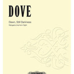 Dove, J. - Dawn, Still Darkness - Remenyi House of Music